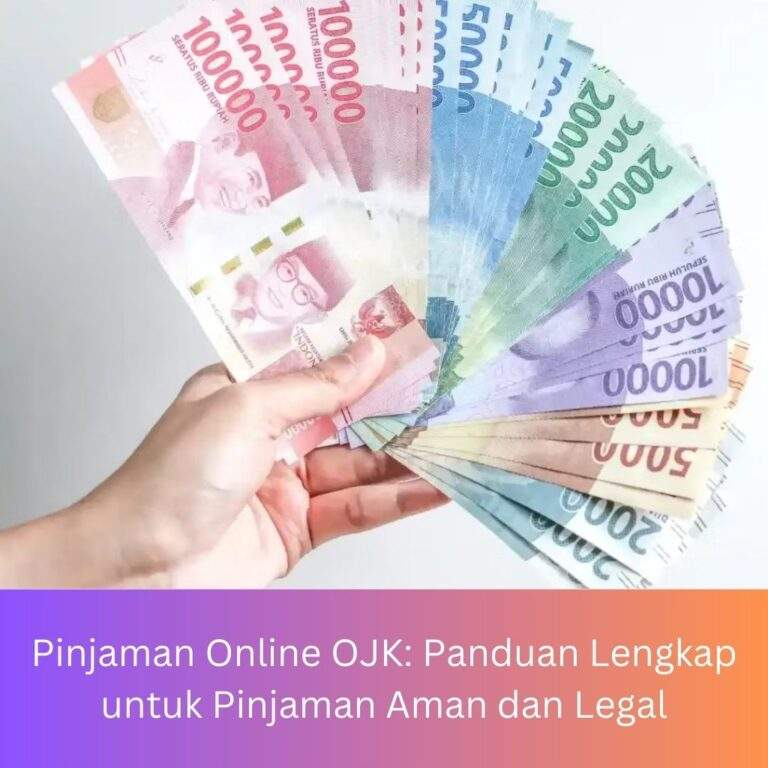 Pinjaman Online Ojk Panduan Lengkap Untuk Pinjaman Aman Dan Legal Penghasil Uang